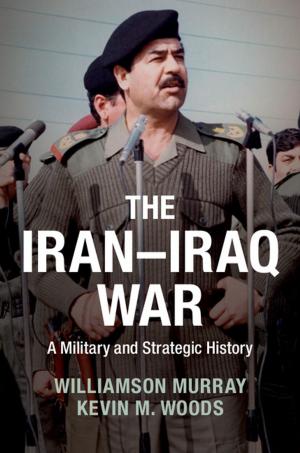 Cover of the book The Iran–Iraq War by Nicole Dehé