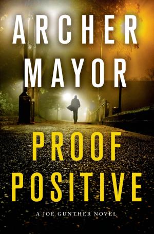 Cover of the book Proof Positive by David L. Golemon