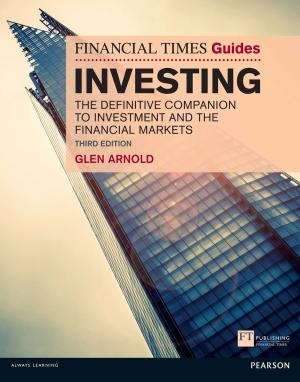 Cover of the book The Financial Times Guide to Investing by John Escott