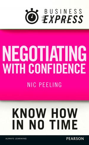 Cover of the book Business Express: Negotiating with confidence by Gill Hasson