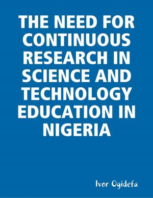 Cover of the book The Need for Continuous Research in Science and Technology Education by VC Vanderbilt