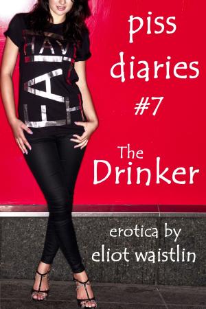 Book cover of Piss Diaries #7: The Drinker