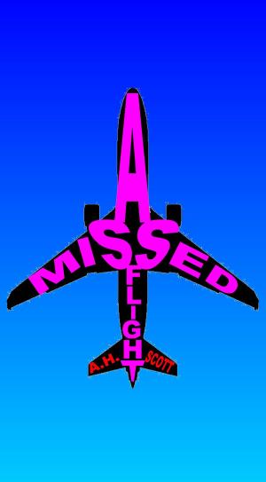 Cover of the book A Missed Flight by Brantwijn Serrah