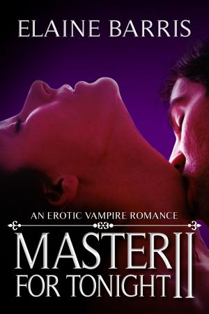 Cover of the book Master For Tonight II by K.L. Wallen