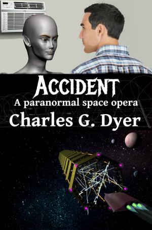 Book cover of Accident: A paranormal space opera