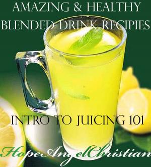 Cover of the book Amazing & Healthy Blended Drink Recipies by Dott.ssa Laura Cheli
