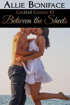 Book cover of Between the Sheets (Cocktail Cruises #3)