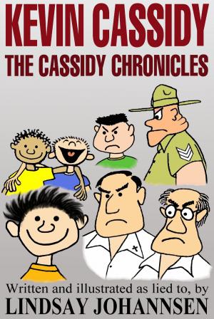 Book cover of Kevin Cassidy The Cassidy Chronicles