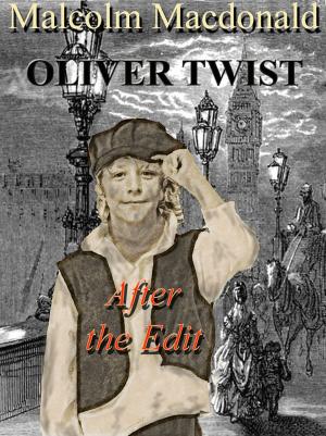 Cover of the book Oliver Twist: After the Edit by RK Singh