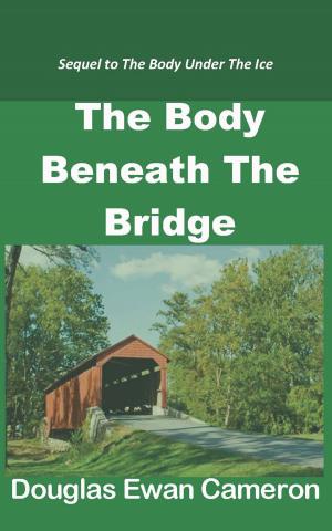 Book cover of The Body Beneath the Bridge