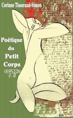 Cover of the book Poétique du Petit Corps version 2.0 by Audrey Fuerle