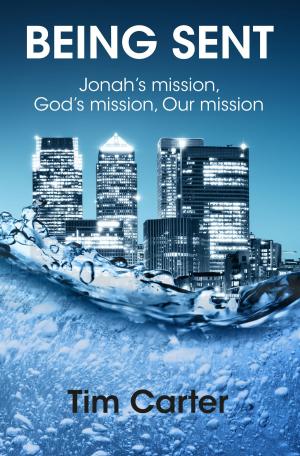 bigCover of the book Being Sent: Jonah’s Mission, God’s Mission, Our Mission by 