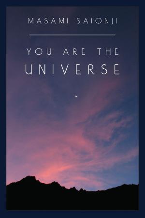 Cover of the book You Are the Universe by Masami Saionji