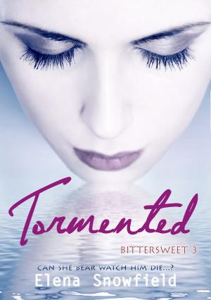 Cover of the book Tormented: Bittersweet 3 by Carl Johnson
