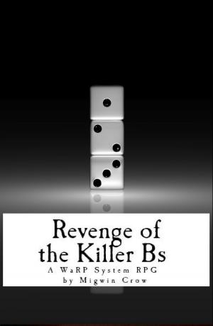 Cover of the book Revenge of the Killer Bs by William Murakami-Brundage