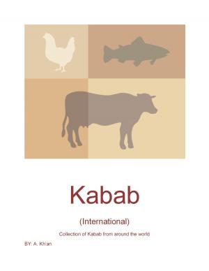 Cover of the book Kabab: (International) by A Kh'an