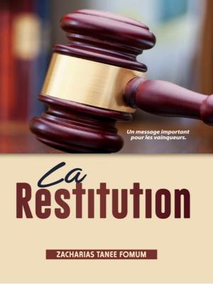 Book cover of La Restitution: Un Message Important Pour Les Vainqueurs