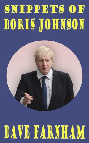 Cover of the book Snippets of Boris Johnson by Santhosh Kumar