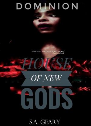 Cover of the book Dominion (A House of New Gods Novel-Book 3) by Emma Black