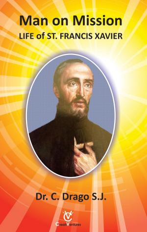 bigCover of the book Man on Mission: Life of St. Francis Xavier by 