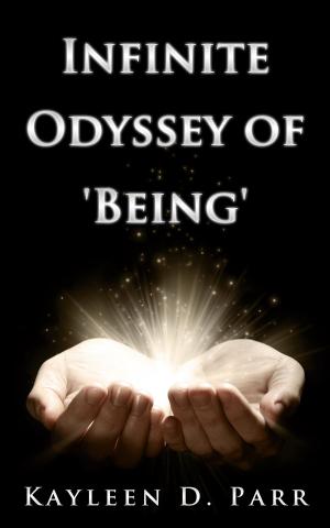 Cover of the book Infinite Odyssey of 'Being' by 