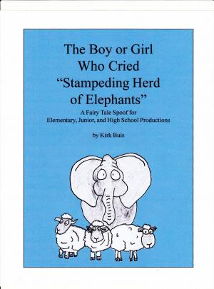 Cover of the book The Boy or Girl Who Cried, "Stampeding Herd of Elephants!" by Bonnie Mutchler