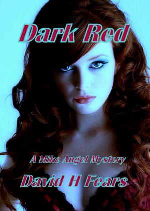 Cover of the book Dark Red: A Mike Angel Mystery by Dan Marlowe