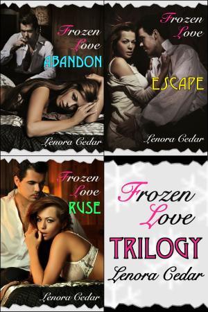 Cover of Frozen Love Trilogy: Abandon, Escape, Ruse