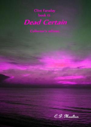 Book cover of Clint Faraday Book 12: Dead Certain Collector's Edition