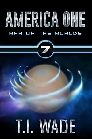 Cover of America One - War of the Worlds (Book 7)