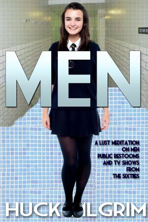 Cover of the book Men by Huck Pilgrim