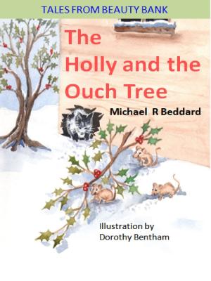 Book cover of The Holly and the Ouch Tree