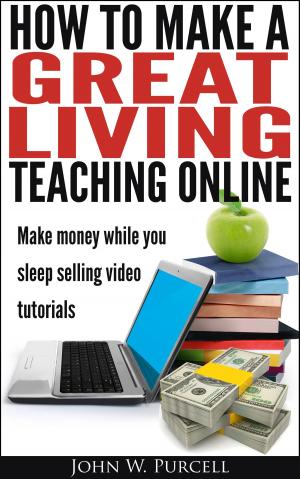 Cover of the book How to Make a Great Living Teaching Online by Clémence Lefèvre