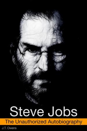 Cover of the book Steve Jobs: The Unauthorized Autobiography by Rhonda Abrams