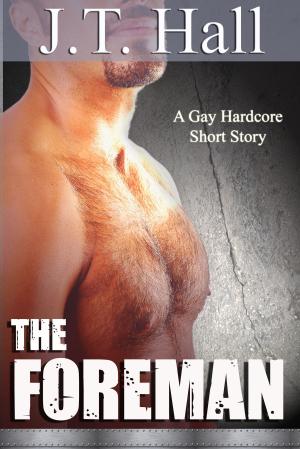 Cover of the book The Foreman by J.T. Hall