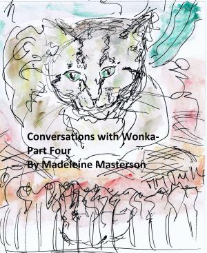 bigCover of the book Conversations with Wonka: Part Four by 
