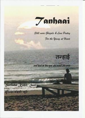 Book cover of Tanhaai: still more Ghazals & Love Poetry for the Young at Heart