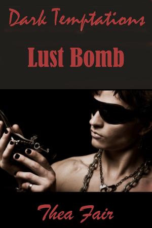bigCover of the book Dark Temptations 1: Lust Bomb by 