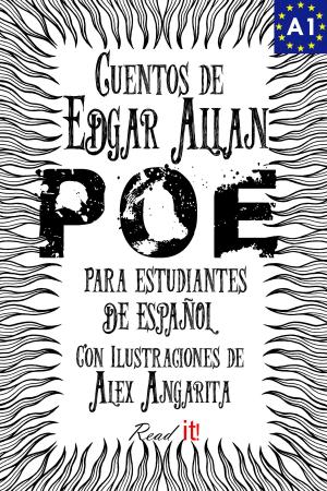 Cover of the book Cuentos de Edgar Allan Poe para estudiantes de español. Libro de lectura Nivel A1. Principiantes by Paul Virant, Kate Leahy