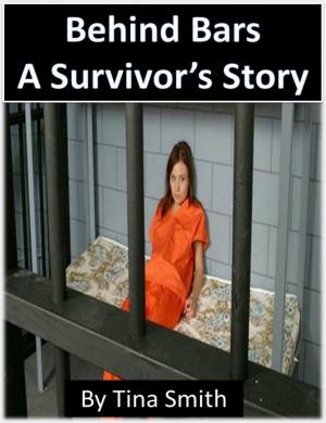 Book cover of Behind Bars: A Survivor's Story