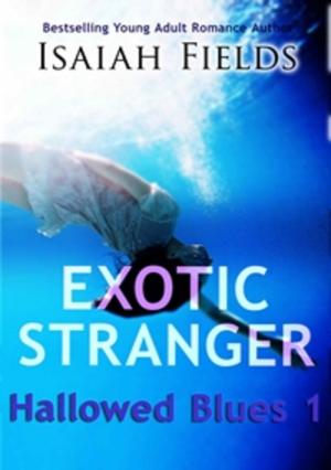 Cover of the book Exotic Stranger: Hallowed Blues 1 by Eve Hathaway