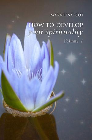 Cover of How to Develop Your Spirituality, Volume 1