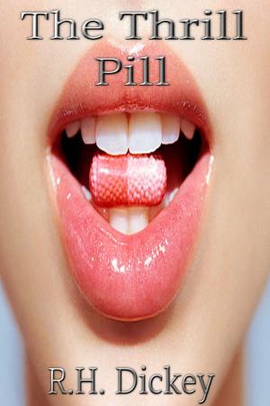Cover of the book The Thrill Pill by Tomé Tourette