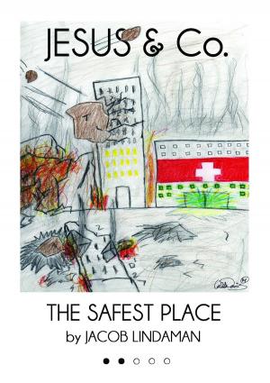 Cover of the book JESUS & Co. (#2): The Safest Place by cindy gerard