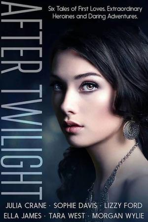 Book cover of After Twilight: Six Tales of First Loves, Extraordinary Heroines, and Daring Adventures
