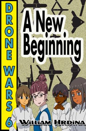Book cover of Drone Wars: Issue 6 - A New Beginning