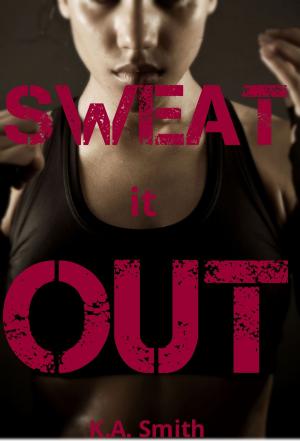 Book cover of Sweat It Out
