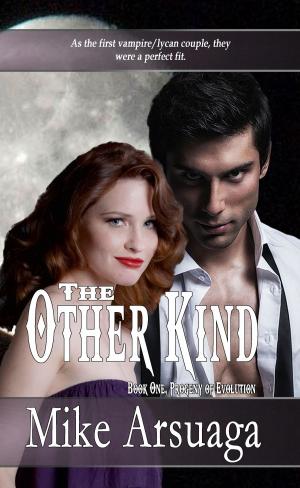 Cover of the book The Other Kind (Book 1, Progeny of Evolution) by Mike Arsuaga