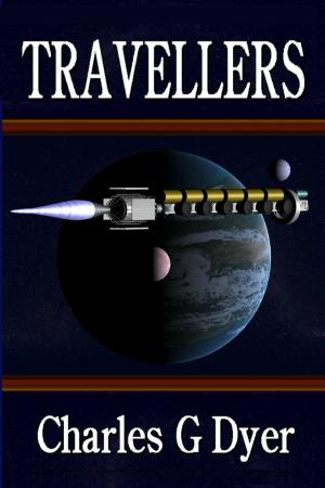 Cover of the book Travellers by Charles G. Dyer