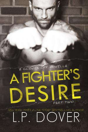 Cover of the book A Fighter's Desire: Part Two by Mary Jo Kelly Wilhelm